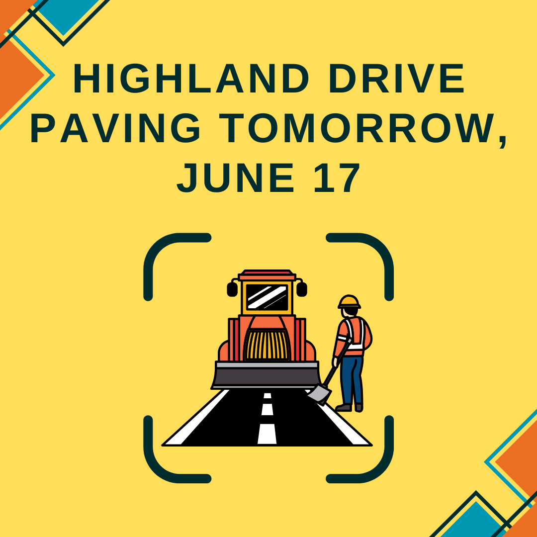 Highland Drive Paving Notice